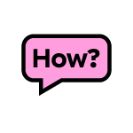 The question word “how” in a speech bubble.