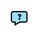 A question mark in a speech bubble.