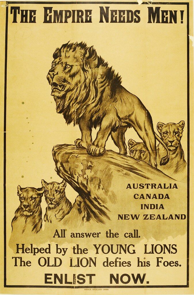 Many propaganda posters were distributed to convince men to enlist to fight in the war. In this poster, the United Kingdom is represented by an older lion that is supported by young lions, the colonies.