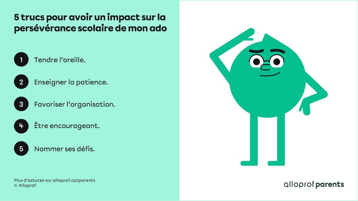 5 Trucs Pour Avoir Un Impact Sur La Perseverance Scolaire De Mon Ado Alloprof