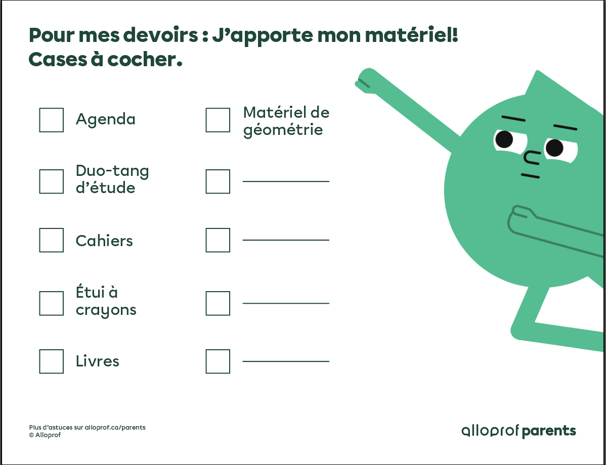 Pour mes devoirs, j'apporte mon matériel!