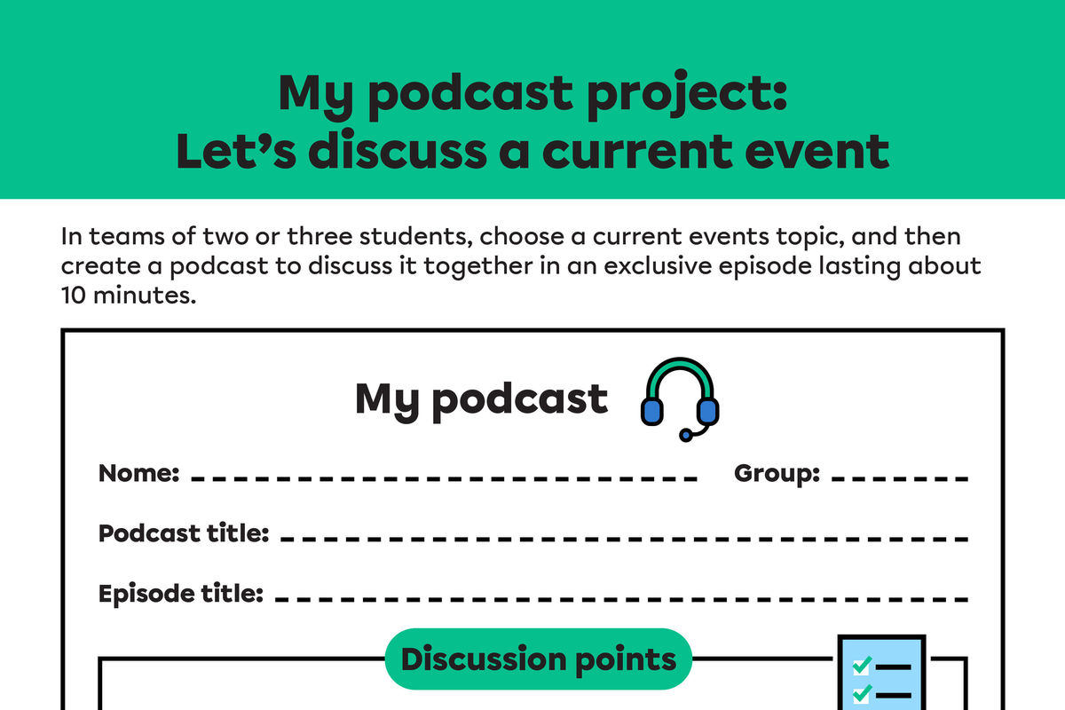 Making a podcast about a current event.