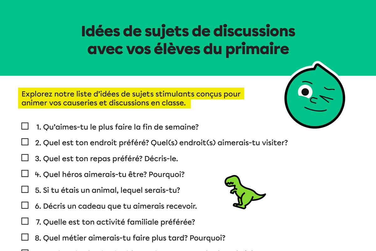 Suggestions de sujets de discussion pour le primaire.