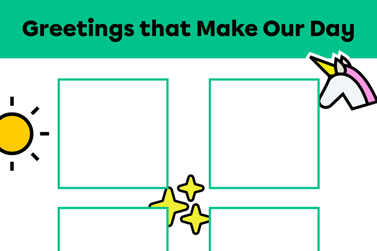 Greetings that Make Our Day.