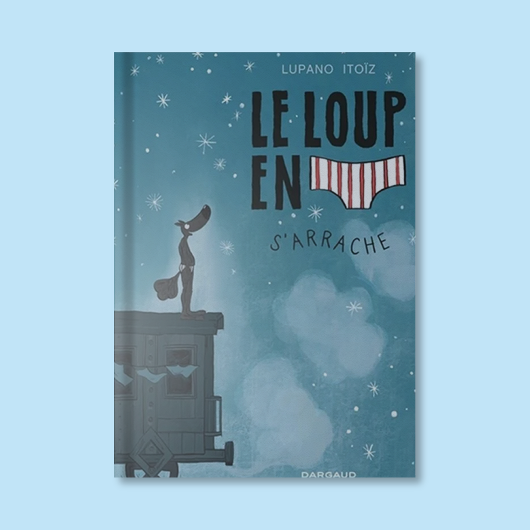Page couverture du Loup en slip s'arrache.