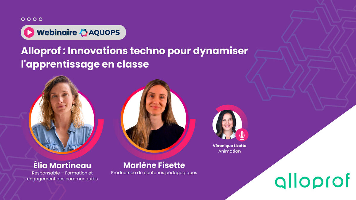 Webinaire : Innovations techno pour dynamiser l’apprentissage en classe