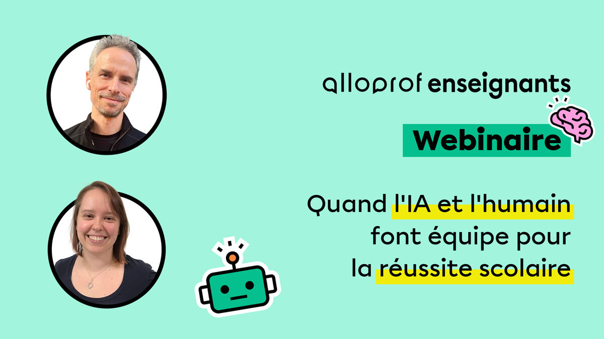 Webinaire&nbsp;: Quand l'humain et l'IA font équipe pour la réussite scolaire