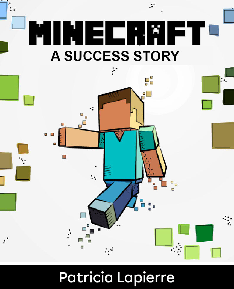 Minecraft : A Success Story cover page.