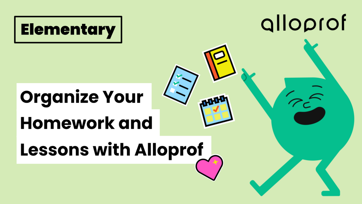 [NEW] Organize Your Homework and Lessons with Alloprof