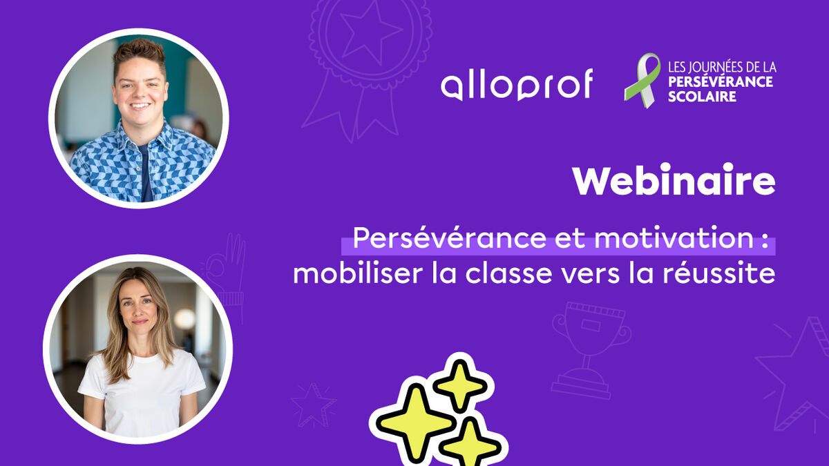Webinaire : Persévérance et motivation : mobiliser la classe vers la réussite