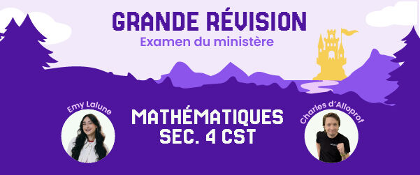 La Grande révision de mathématiques CST.