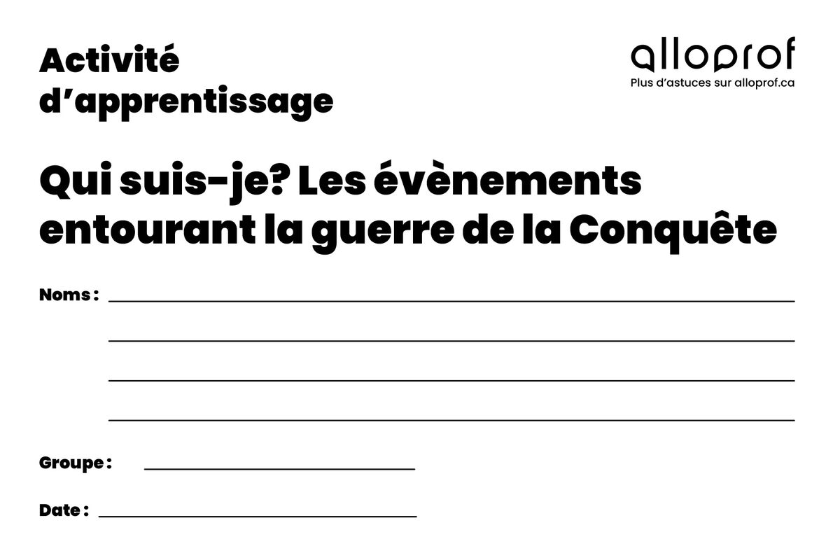 Qui suis-je? Les évènements entourant la guerre de la Conquête - Cahier de l'élève