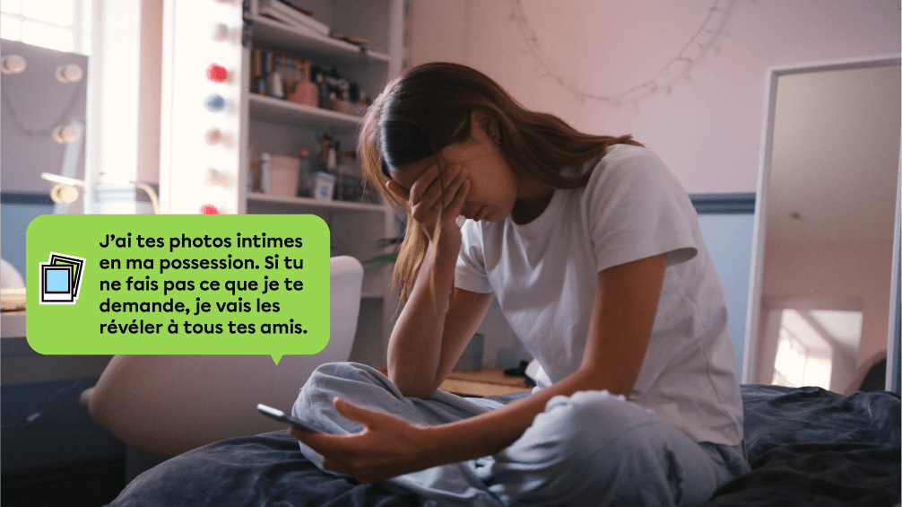 Voici un exemple de chantage : « J’ai tes photos intimes en ma possession. Si tu ne fais pas ce que je te demande, je vais les révéler à tous tes amis. »