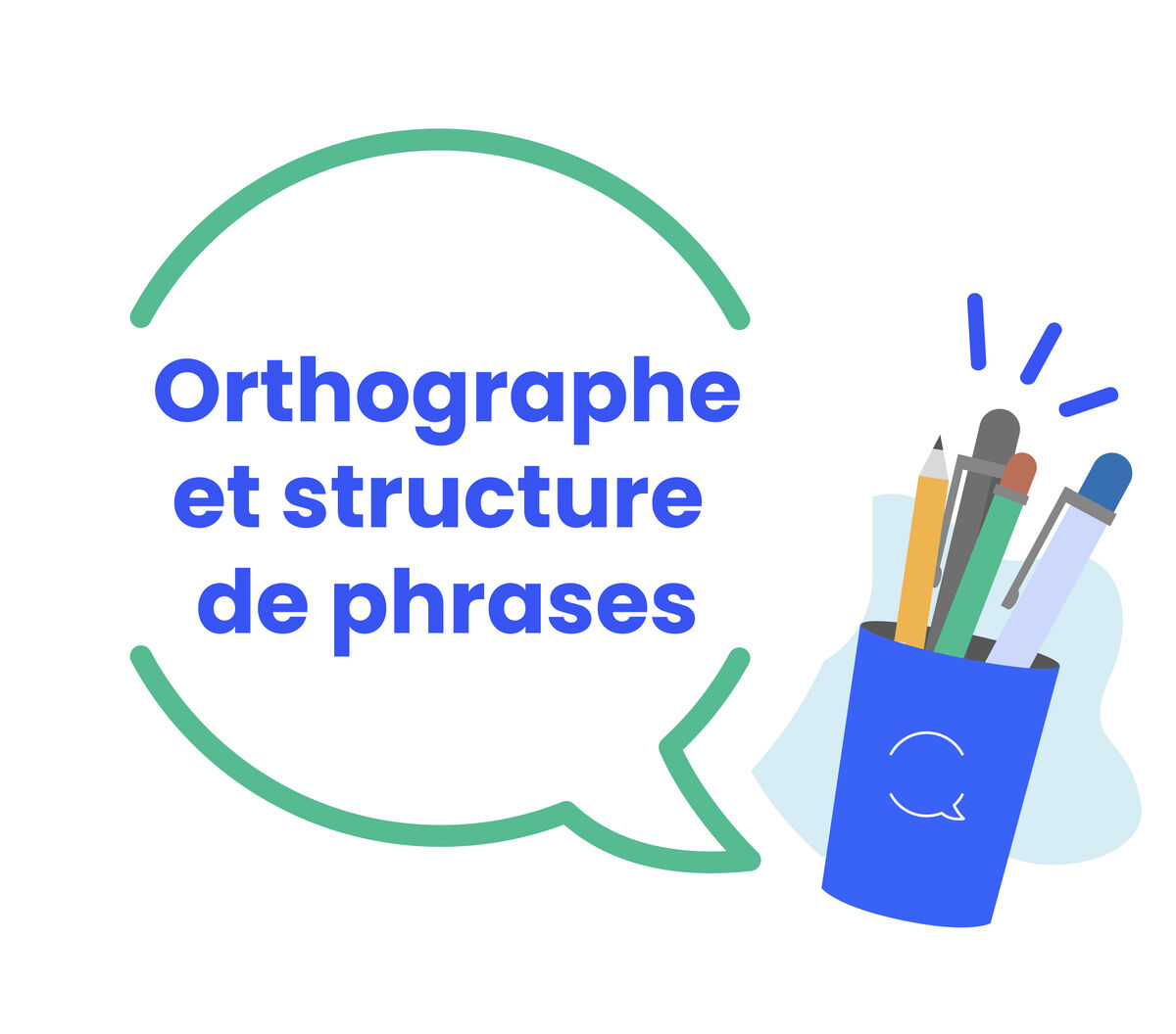 Orthographe et structure de phrase