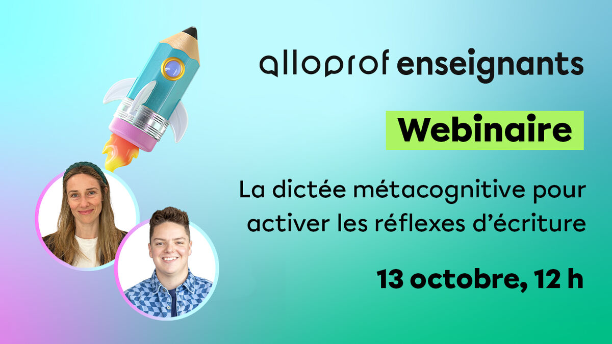La dictée métacognitive pour activer les réflexes d’écriture