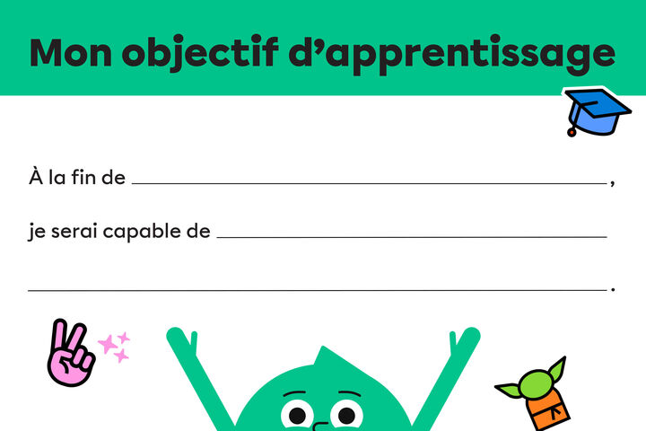 Imprimable : Expliciter l’objectif d’apprentissage.